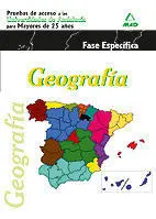 Geografía. Pruebas de Acceso a la Universidad para Mayores de 25 Años. Universid