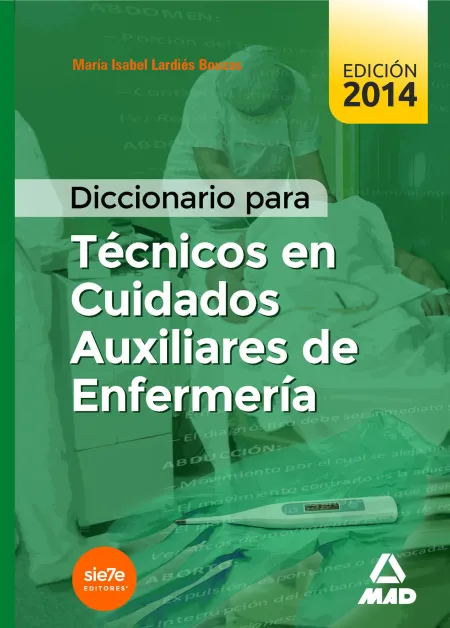 Diccionario para Técnicos en Cuidados Auxiliares de Enfermería