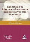 ELABORACIÓN DE INFORMES Y DOCUMENTOS ADMINISTRATIVOS PARA OPOSITORES