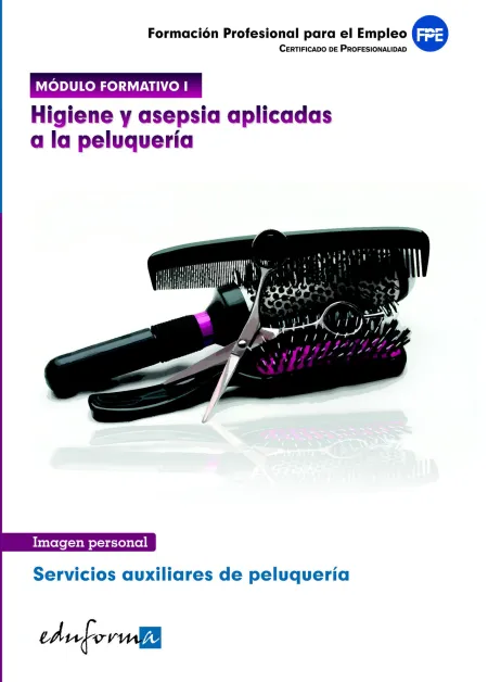 Módulo Formativo I. Higiene y Asepsia Aplicadas a la Peluquería