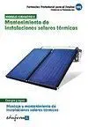 Mantenimiento de Instalaciones Solares Térmicas. Montaje y Mantenimiento de Inst