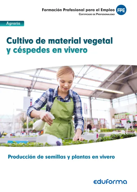 Uf1596: Cultivo de Material Vegetal y Céspedes en Vivero