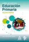Cuerpo de Maestros. Educación Primaria. Volumen Práctico