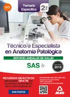 Técnico/A Especialista en Anatomía Patológica del Servicio Andaluz de Salud. Temario Específico Volumen 2