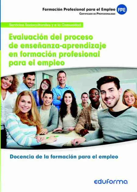 Evaluacion del Proceso de Enseñanza-Aprendizaje en Formacion Profesional para el