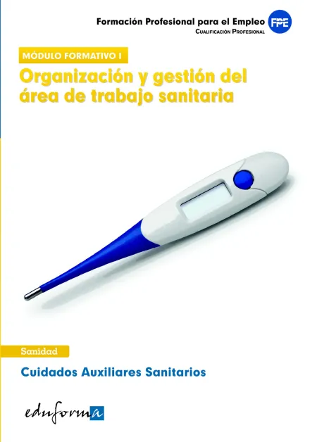 Módulo Formativo 1: Organización y Gestión del Área de Trabajo Sanitaria