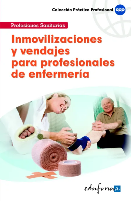 Inmovilizaciones y Vendajes para Profesionales de Enfermería