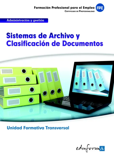 Uf0347 (Transversal) Sistemas de Archivo y Clasificación de Documentos