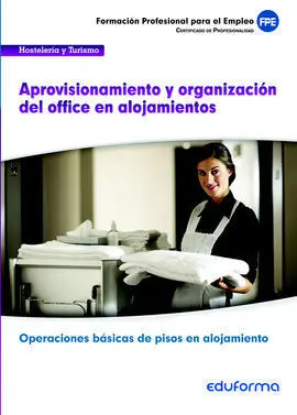 Aprovisionamiento y Organización del Office en Alojamientos