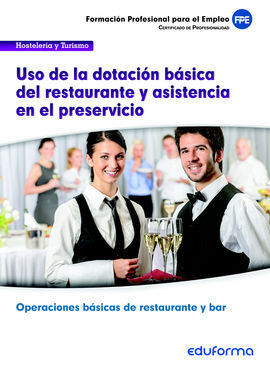 UFO0058: USO DE LA DOTACIÓN BÁSICA DEL RESTAURANTE Y ASISTENCIA EN EL PRESERVICI