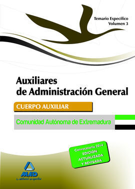 TEMARIO ESPECIFICO VOL. 3. AUXILIARES DE ADMINISTRACION GENERAL COMUNIDAD AUTONO