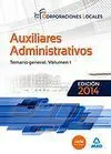 Auxiliares Administrativos de Corporaciones Locales. Temario General Vol I