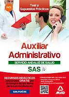 AUXILIAR ADMINISTRATIVO DEL SERVICIO ANDALUZ DE SALUD. TEST Y CASOS PRÁCTICOS