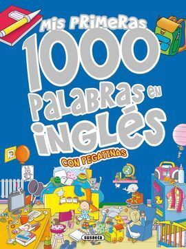 MIS PRIMERAS 1000 PALABRAS EN INGLES CON PEGATINAS