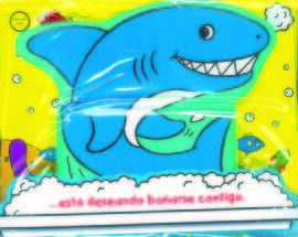 TIBURON EN MI BAÑERA.(POMPAS DE JABON).REF.:201-2