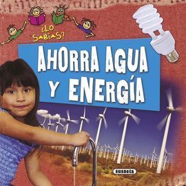 AHORRA AGUA Y ENERGIA.(¿LO SABIAS?)