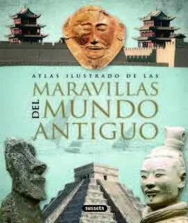 Atlas Ilustrado de las Maravillas del Mundo Antiguo