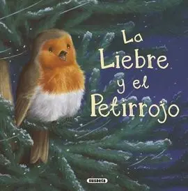 Liebre y el Petirrojo,La