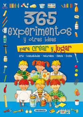 365 EXPERIMENTOS Y OTRAS IDEAS.(REF:011-008)