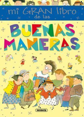 MI GRAN LIBRO DE LAS BUENAS MANERAS