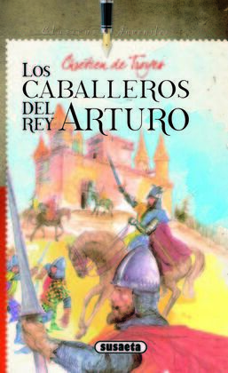 LOS CABALLEROS DEL REY ARTURO