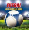 FUTBOL, LAS REGLAS DEL JUEGO