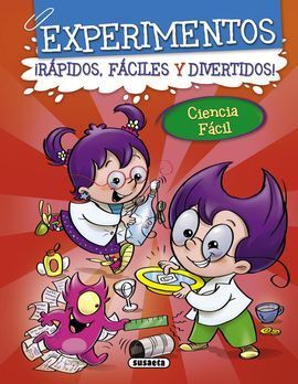 EXPERIMENTOS IRÁPIDOS, FÁCILES Y DIVERTIDOS!