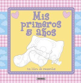 MIS PRIMEROS 5 AÑOS. LIBRO RECUERDOS