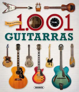 Atlas Ilustrado 1. 001 Guitarras