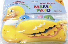 APRENDE CON MAMA PATO COLORES, ACCIONES Y SONIDOS