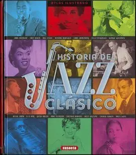 Atlas Ilustrado Historia del Jazz Clásico