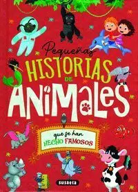 Pequeñas Historias de Animales que se Han Hecho Famosos