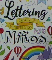 LETTERING - CREATIVIDAD MINDFULNESS PARA NIÑOS