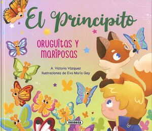 EL PRINCIPITO ORUGUITAS/MARIPO