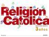 RELIGION CATOLICA 3 AÑOS.