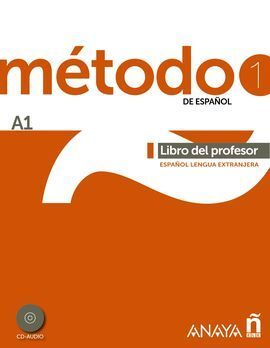 MÉTODO 1 DE ESPAÑOL. A1 LIBRO DEL PROFESOR
