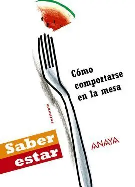 Cómo Comportarse en la Mesa.