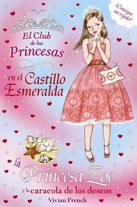 La Princesa Zoe y la Caracola de los Deseos