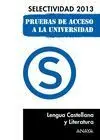 Lengua Castellana y Literatura. Selectividad 2013..