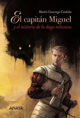 El Capitán Miguel y el Misterio de la Daga Milanesa