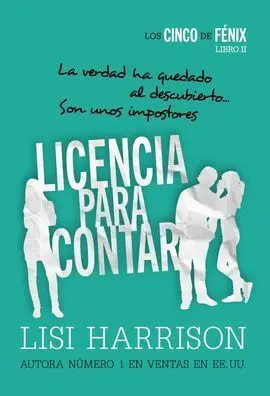 Los Cinco de Fénix. Licencia para Contar