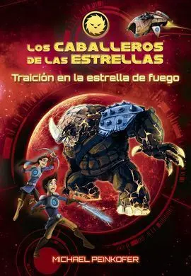 Los Caballeros de las Estrellas 4. Traición en la Estrella de Fuego