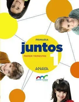 Aprender Es Crecer Juntos 1 (Primer Trimestre)