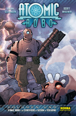 ATOMIC ROBO VOL.1. ATOMIC ROBO Y LOS CIENTÍFICOS DE ACCIÓN DE TESLADYNE