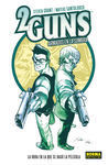 2 GUNS: ARMADOS EN LA SOMBRA
