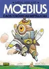 Moebius: Caos/Crónicas Metálicas