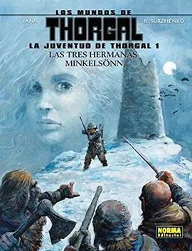 La Juventud de Thorgal 01: las Tres Hermanas Minkelsönn