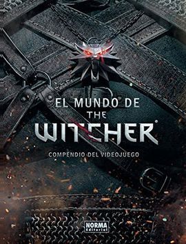 EL MUNDO DE THE WITCHER. COMPENDIO DEL VIDEOJUEGO