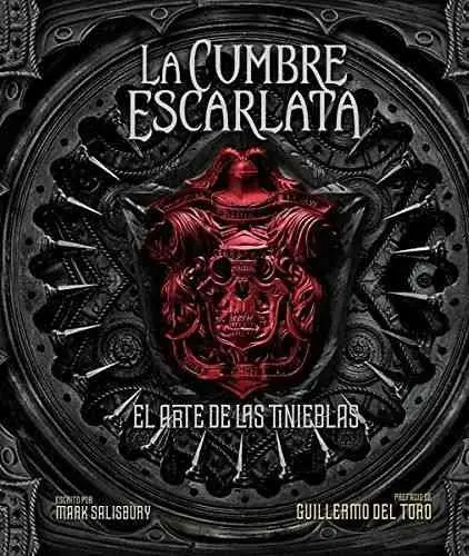 La Cumbre Escarlata. El Arte de las Tinieblas