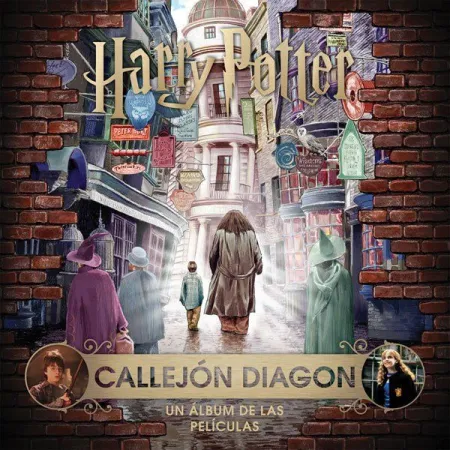 J. k. Rowling's Wizarding World: Callejón Diagon. Un Álbum de las Películas
